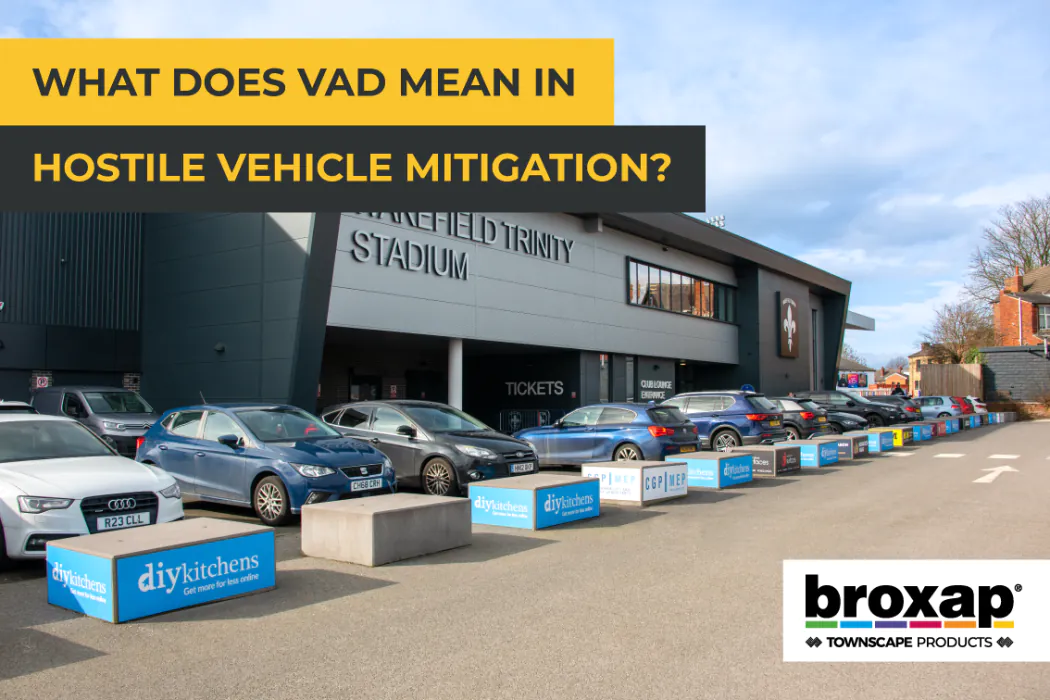 What Does VAD Mean in Hostile Vehicle Mitigation?